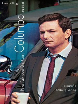 cover image of Peter Falk oder die Kunst, Columbo zu sein